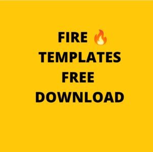 FIRE TEMPLATE, DOWNLOAD FIRE TEMPLATES